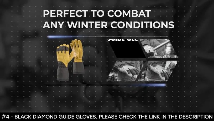 Review of Black Diamond Guide Gloves (Number 4): Rugged, waterproof, breathable, warm even in harsh conditions. Removable liner for easy drying.