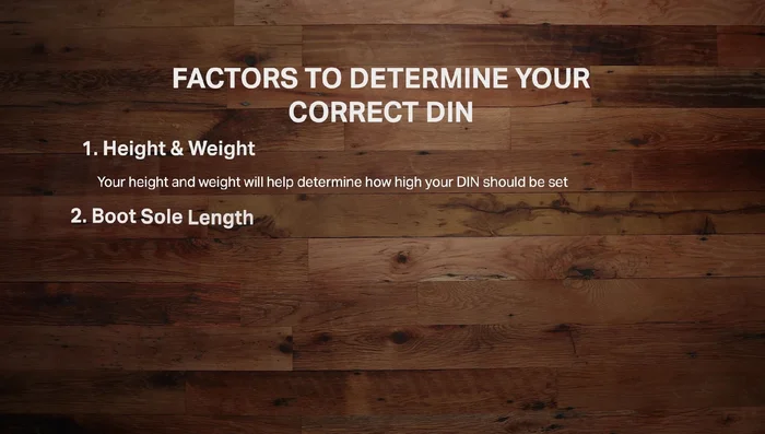 Select bindings with a DIN range that includes your calculated DIN value, ideally in the middle to high range of its capabilities.